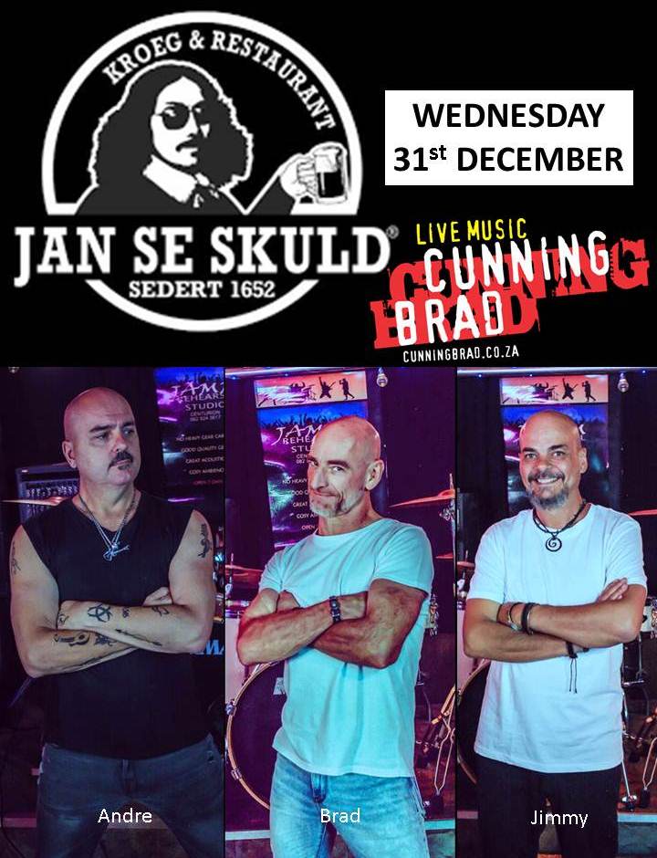 Cunning Brad @ Jan Se Skuld 31 Dec