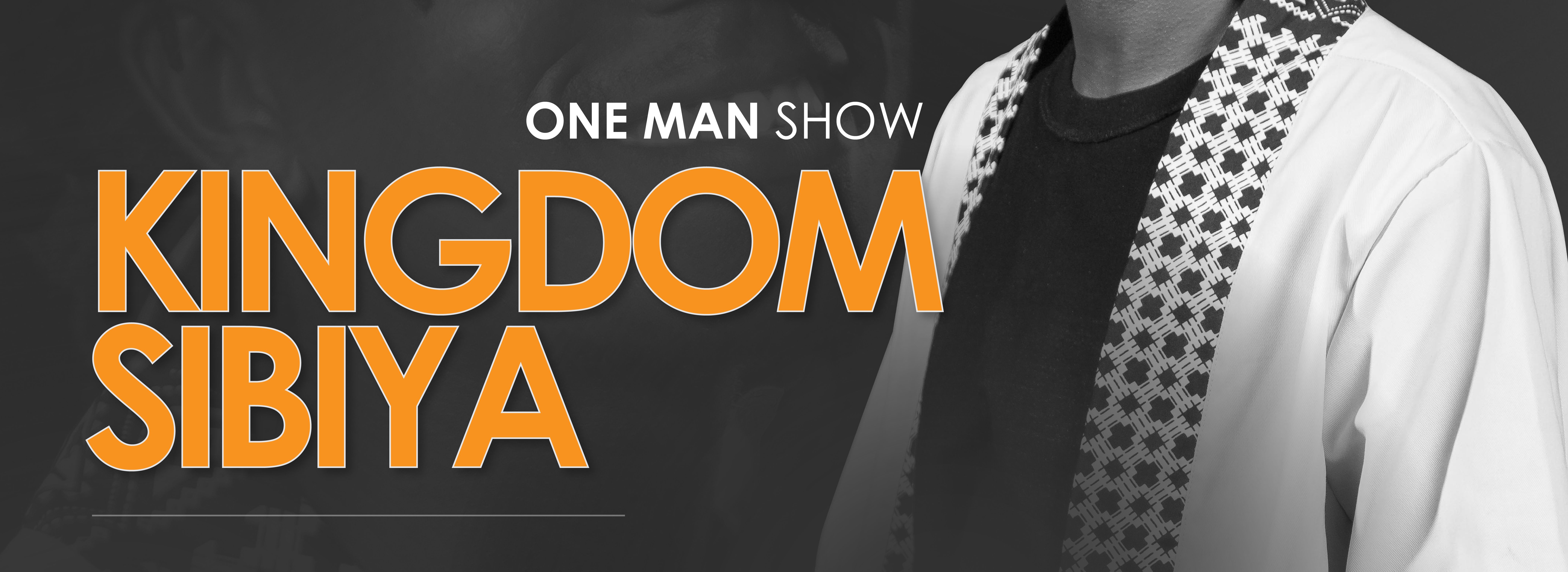 Kingdom Sibiya One Man Show