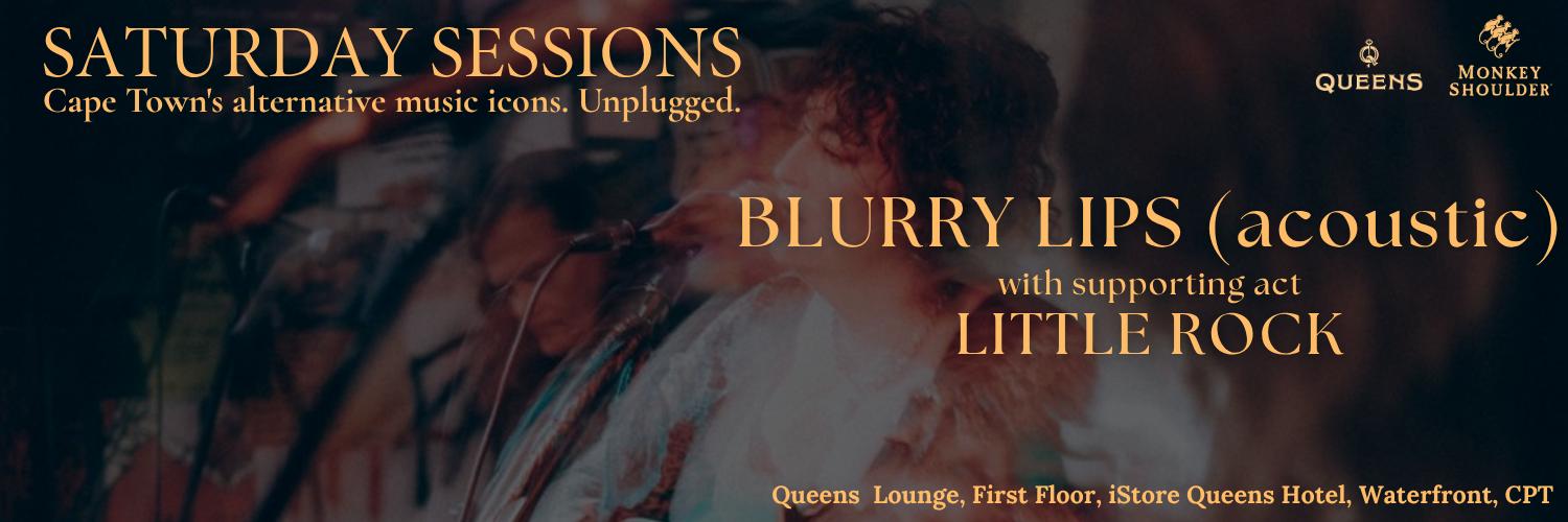 Saturday Sessions: Blurry Lips & Little Rock