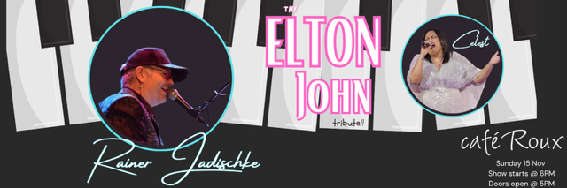 Rainer Jadischke’s “The Elton John Tribute” featuring Celest Dreyer