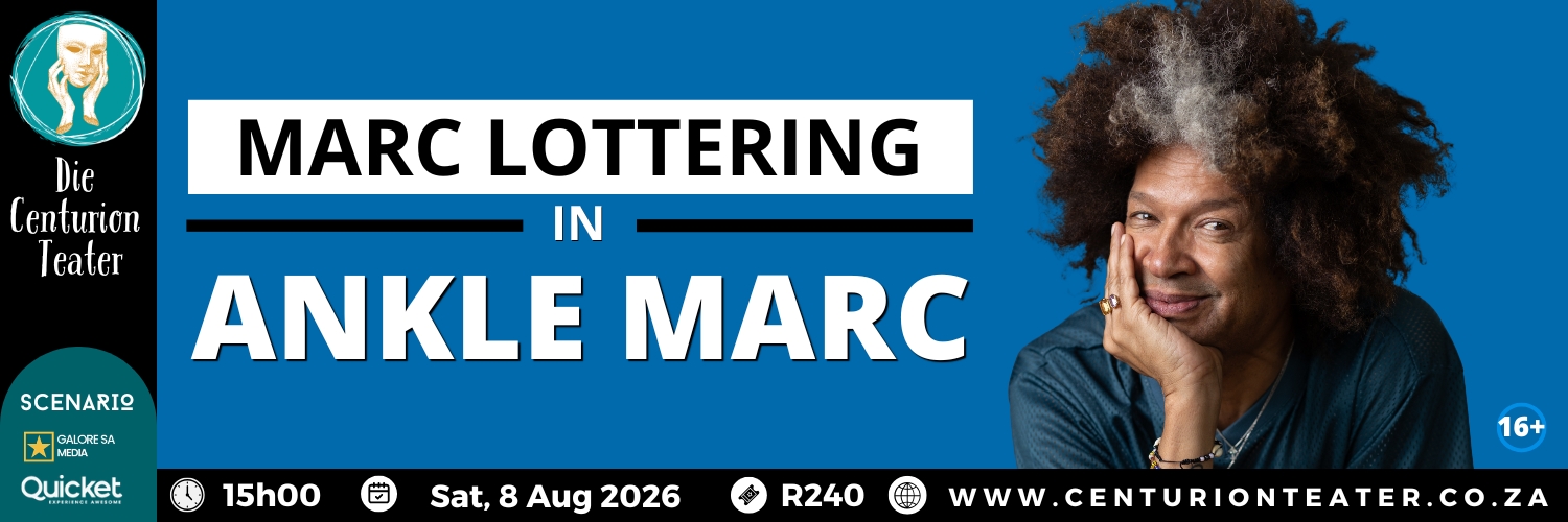 Marc Lottering - Ancle Marc | Die Centurion Teater