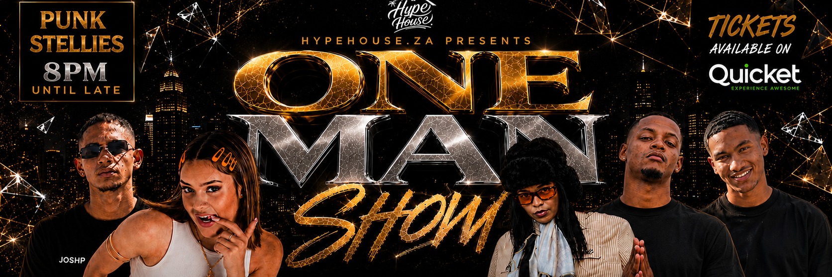 HypeHouse presents: One Man Show @ Punk Stellies