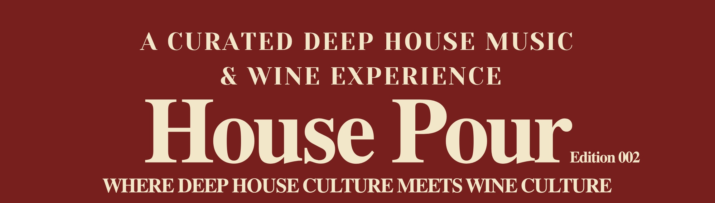 House Pour Edition 002