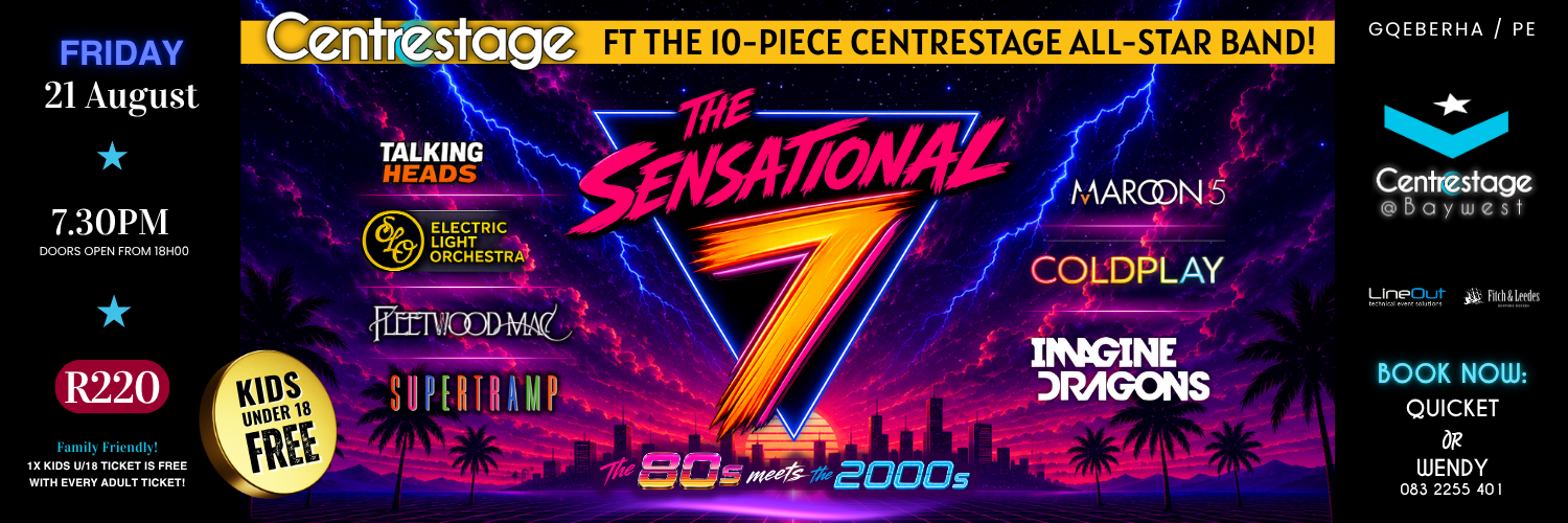 The Sensational 7. 21 August 2026 at Centrestage@Baywest