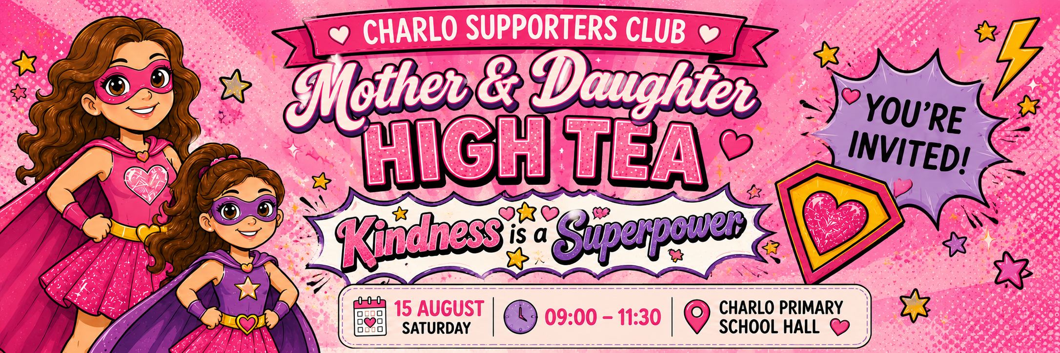 Kindness is a Superpower - Mom/Daughter high tea