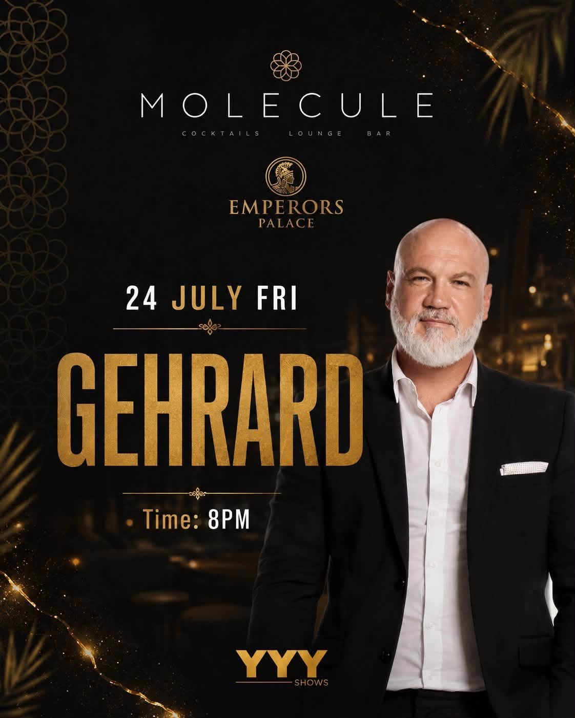 Gehrard @ Emperors Palace 24 Jul
