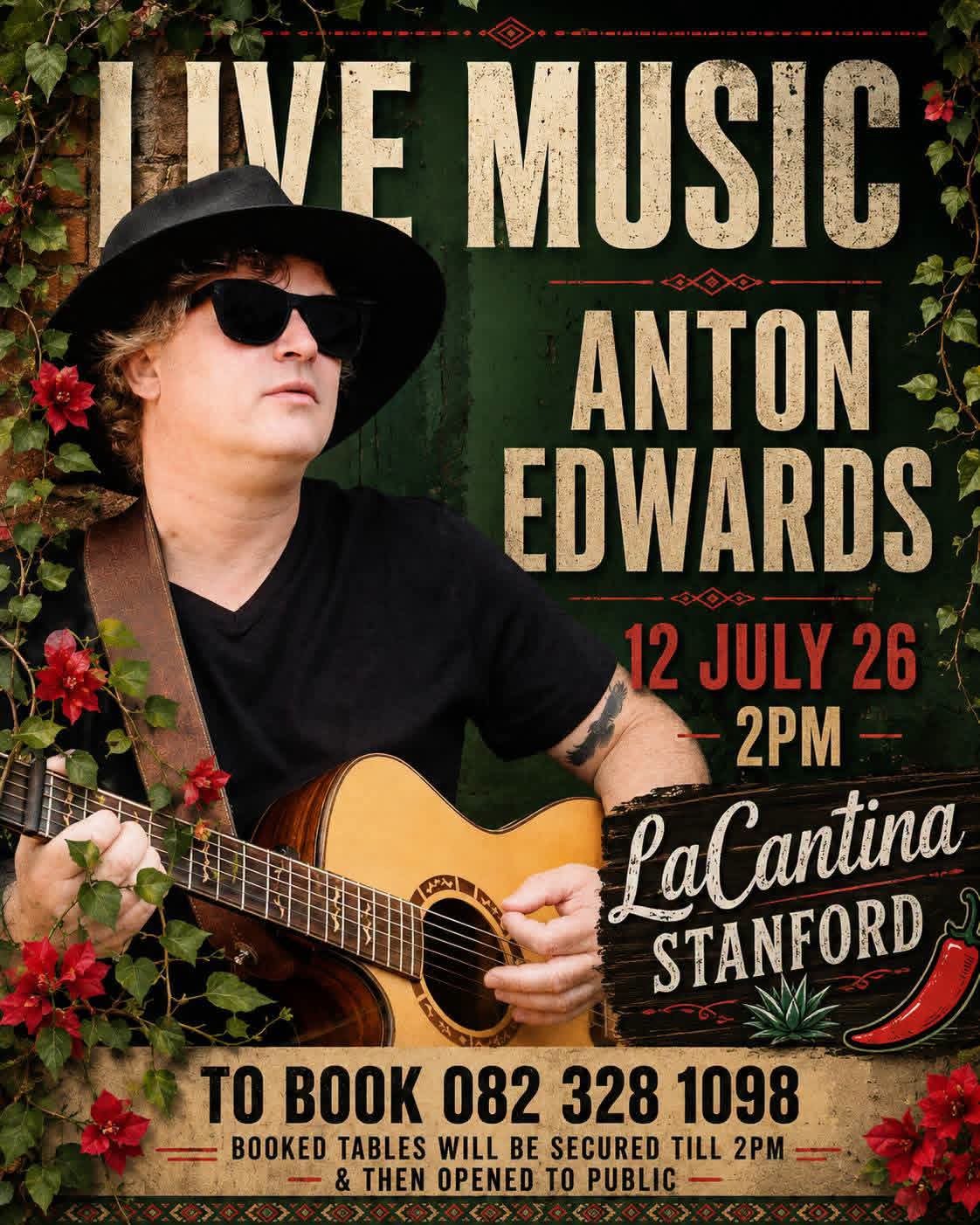 Anton Edwards @ La Cantina Stanford · Stanford 12 Jul