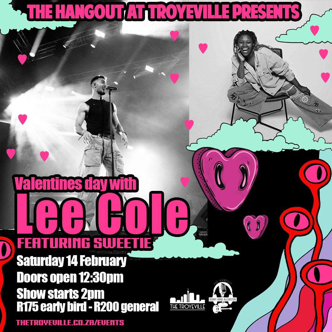 VALENTINES DAY WITH LEE COLE AND SWEETIE @ The Troyeville Hotel 14 Feb