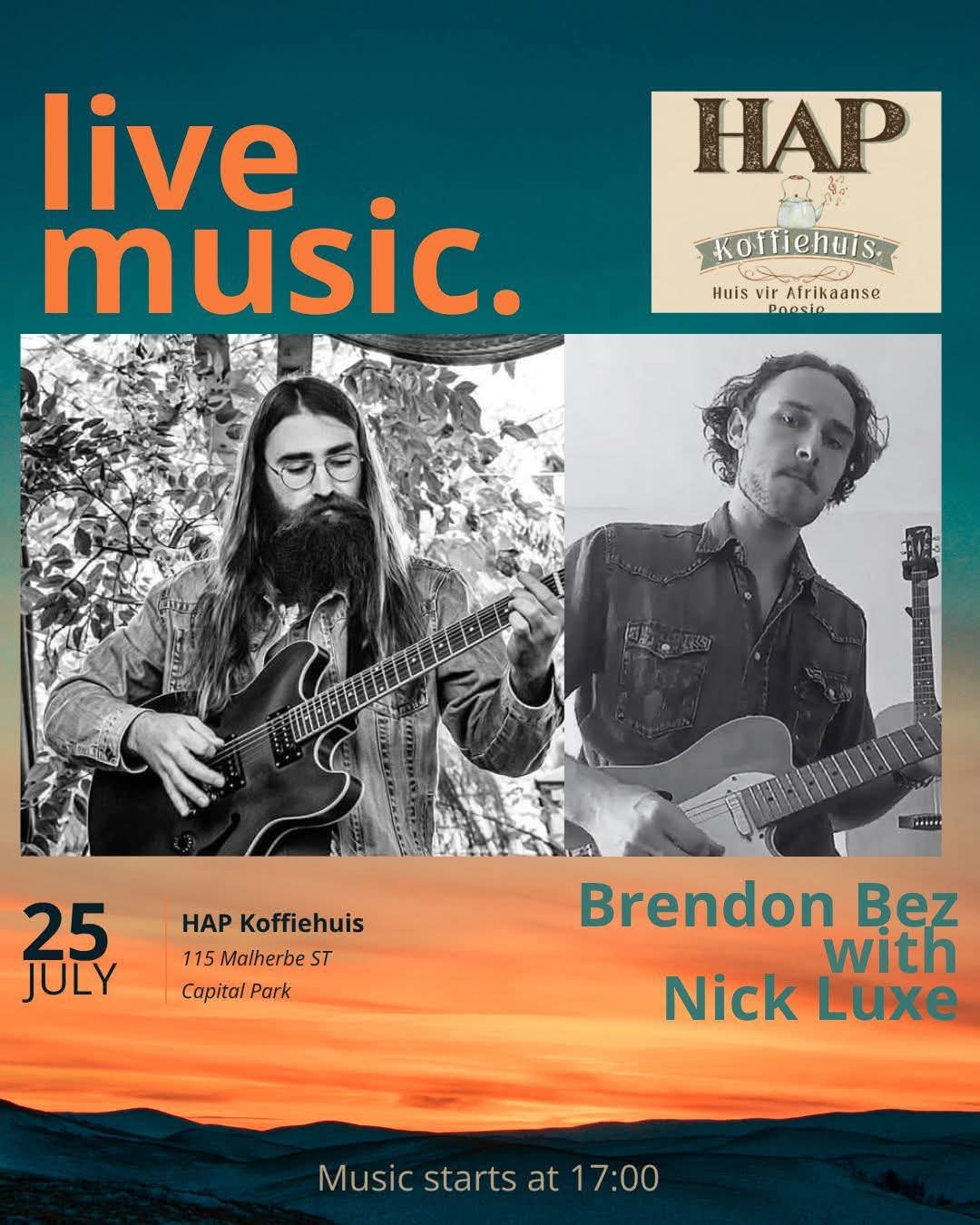 Brendon Bez with Nick Luxe @ HAP Koffiehuys 25 Jul