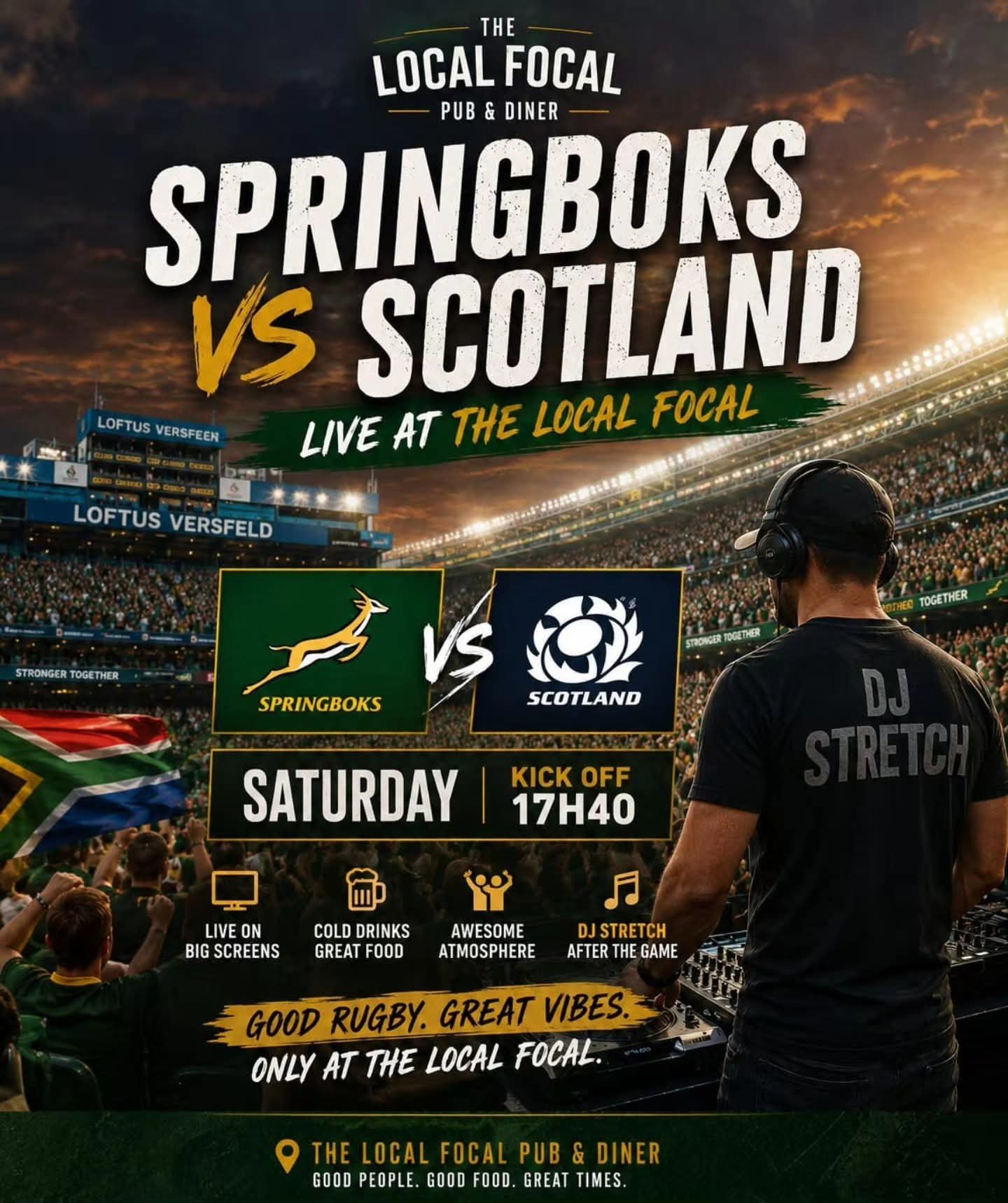 Springboks v Scotland & DJ Stretch @ Local Focal Pub · Johannesburg 11 Jul