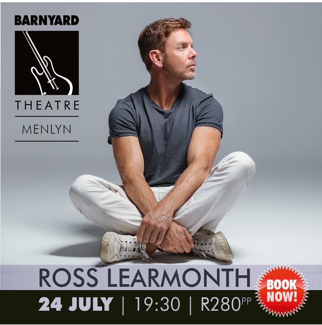 Ross Learmonth @ The Barnyard Theatre Menlyn · Pretoria 24 Jul