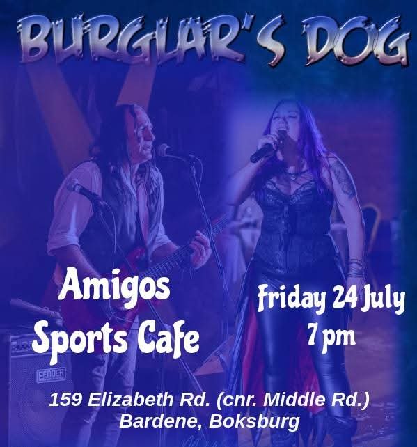 Burglar's Dog @ Amigo's Sports Cafe · Boksburg 24 Jul