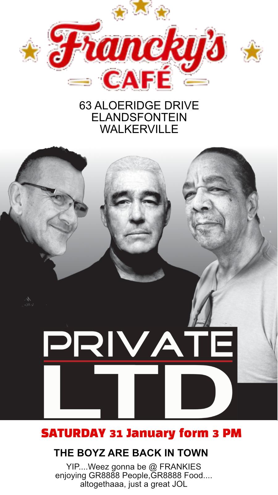 Private LTD @ Franky's Cafe 31 Jan