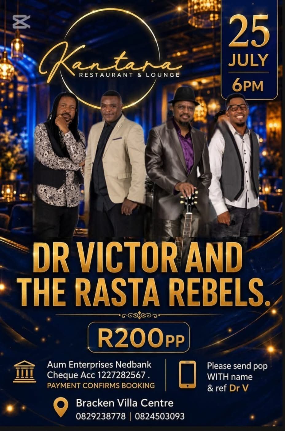 Dr Victor and the Rasta Rebels @ Kantara Restaurant & Lounge 25 Jul
