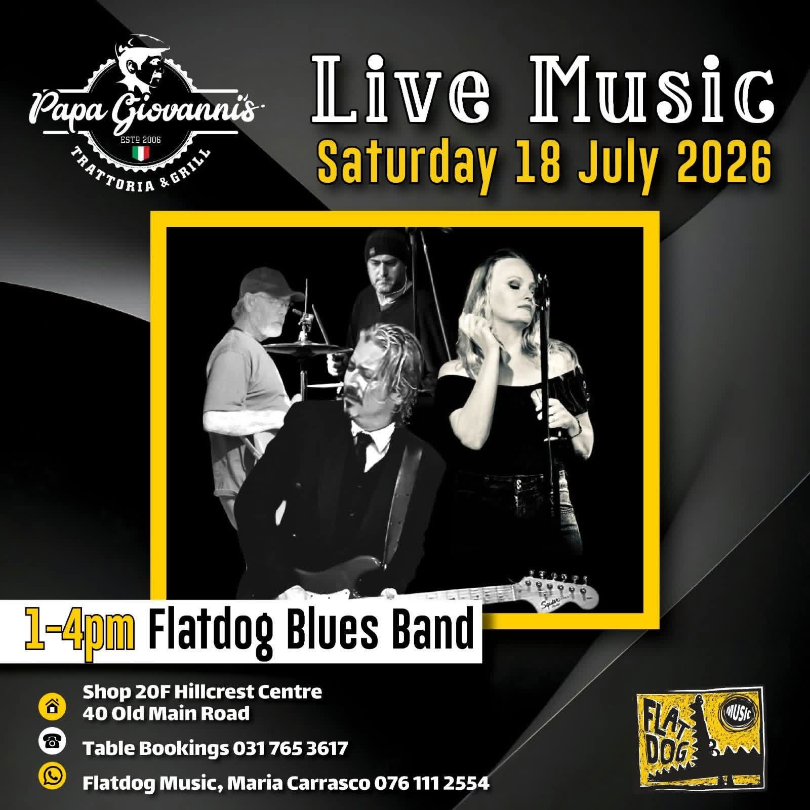 Flatdog Blues Band @ Papa Giovannis Trattoria & Grill 18 Jul