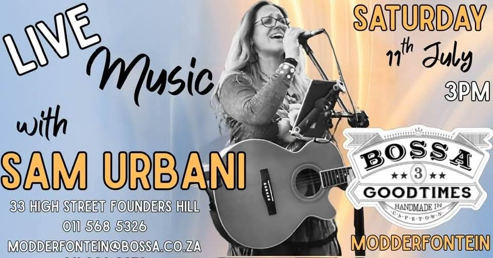 Sam Urbani @ Bossa Modderfontein 11 Jul