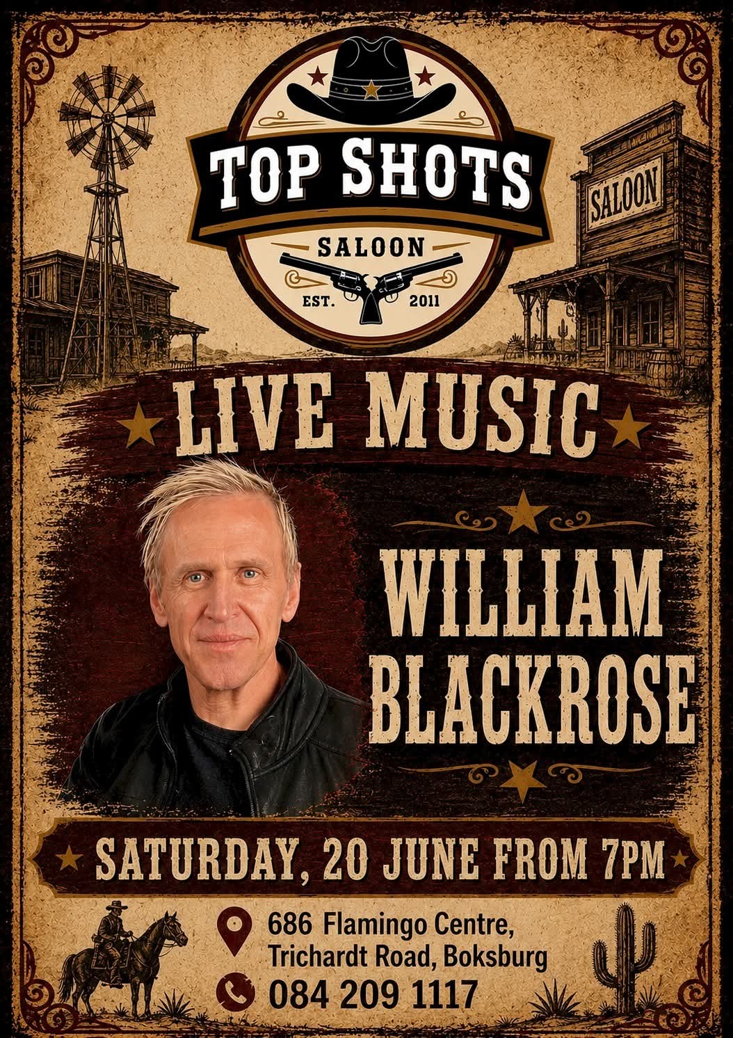 William Blackrose @ Top Shots Saloon 20 Jun