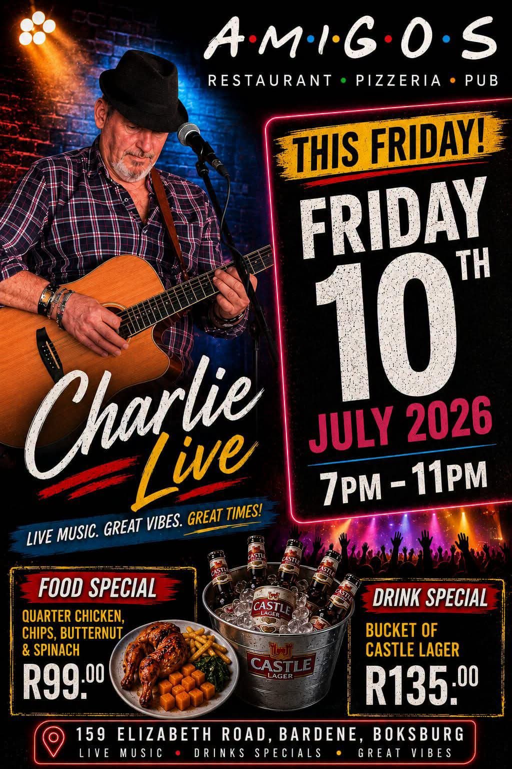 Charlie Live @ Amigos Restaurant Pizzeria Pub 10 Jul