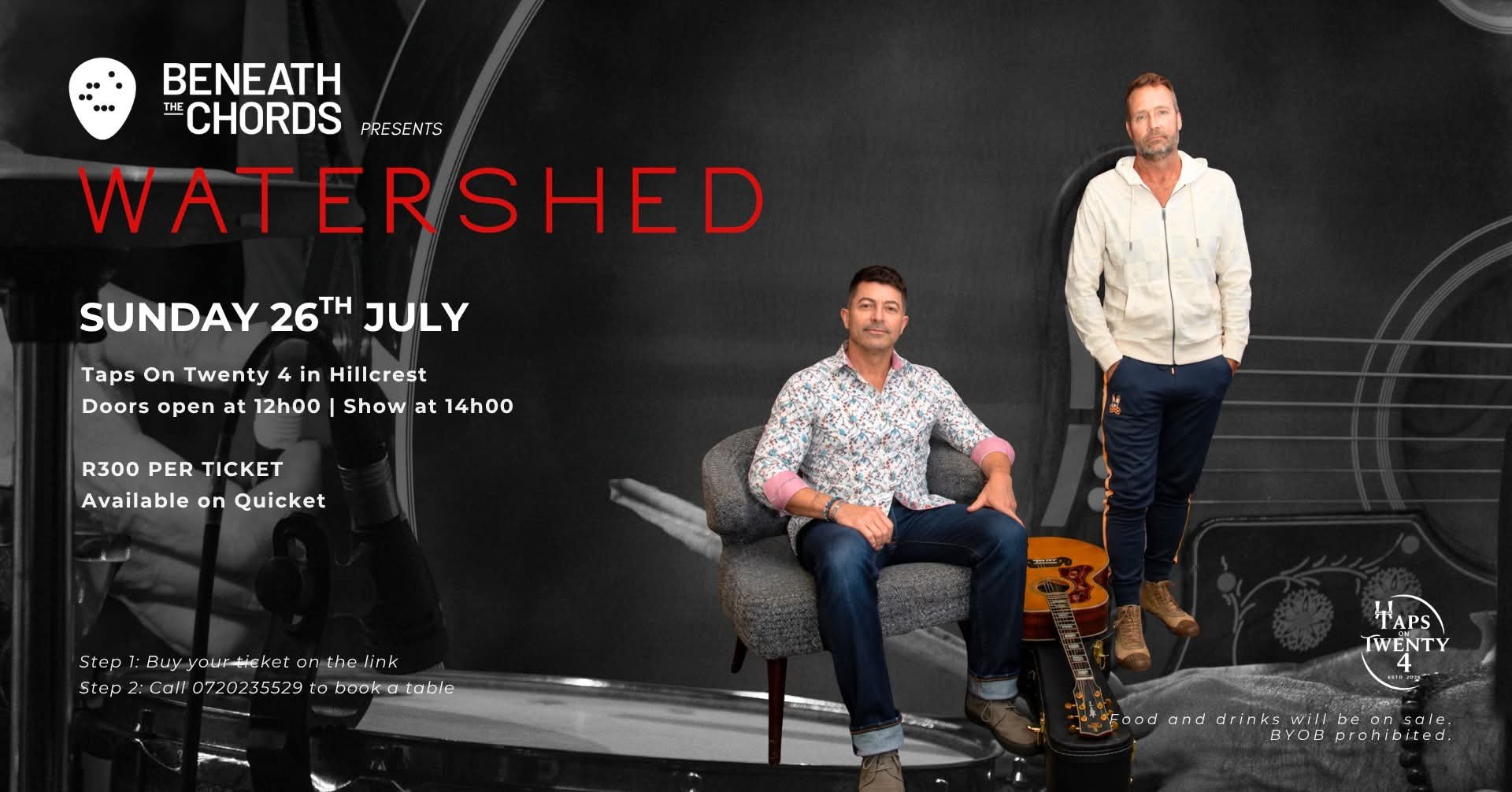 Watershed @ Taps on Twenty 4 - 26 Jul