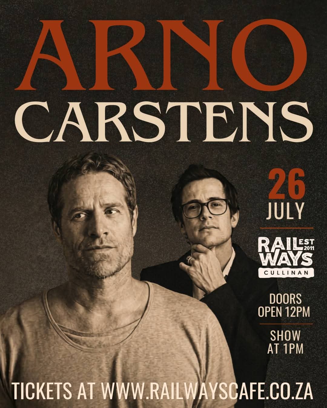 Arno Carstens @ Railways Cafe, Cullinan, 26 July 12:00