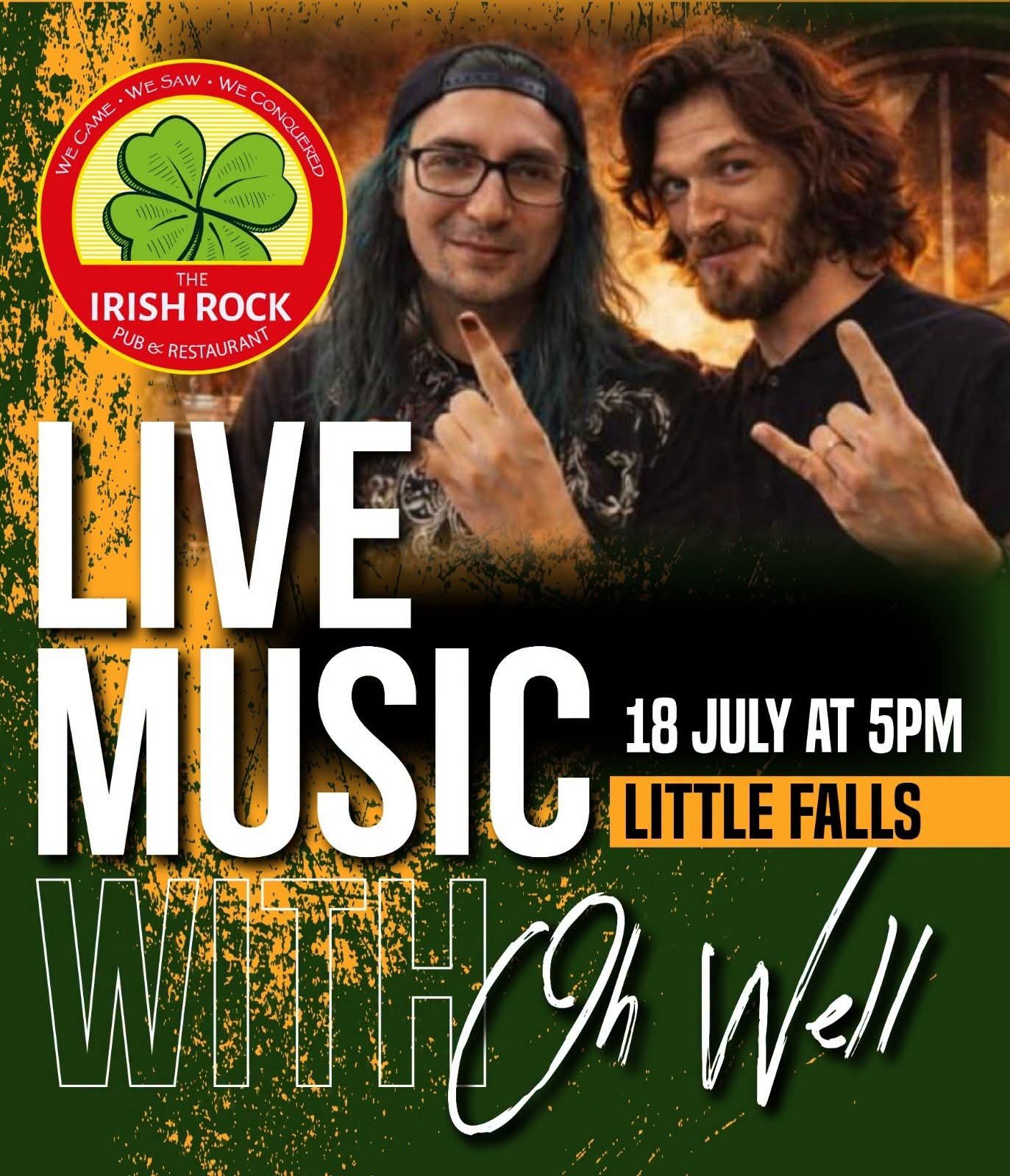 Oh Well! @ The Irish Rock Pub & Restaurant 18 Jul