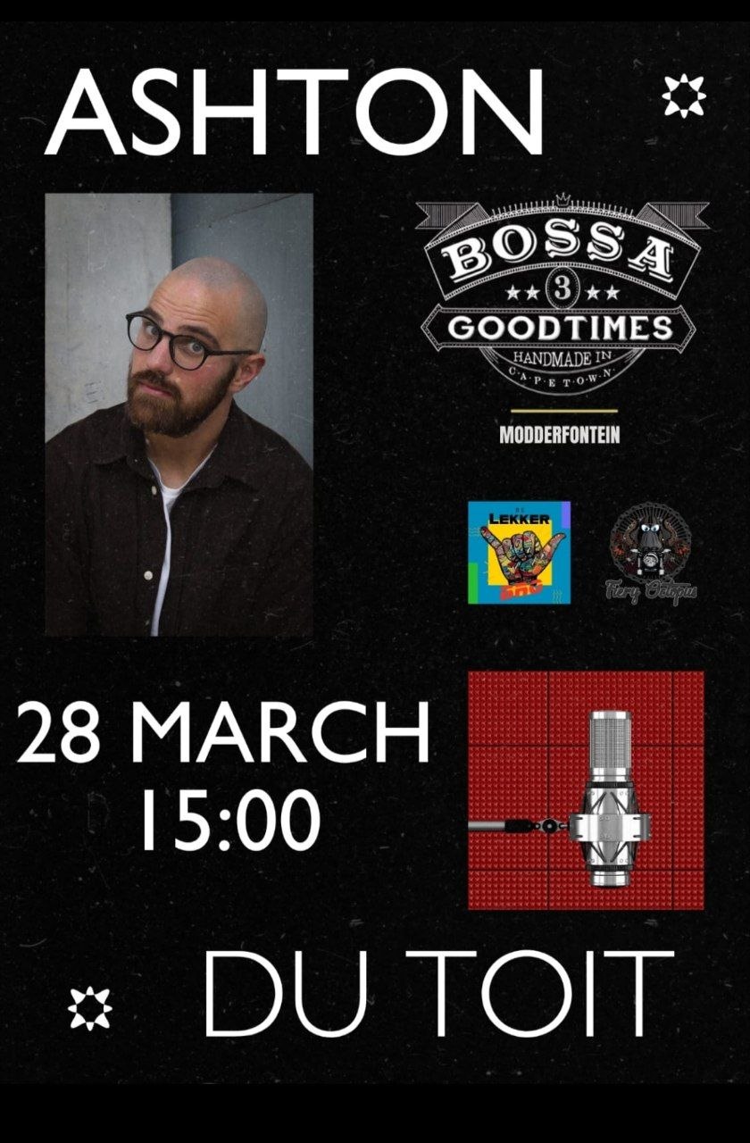 Ashton du Toit @ Bossa Modderfontein, 28 March 2026 15:00
