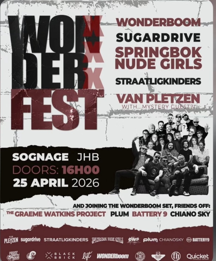 Wonderboom, Sugardrive, Springbok Nude Girls, Straatligkinders, Van Pletzen @ Sognage JHB, 25-04-2026 16:00
