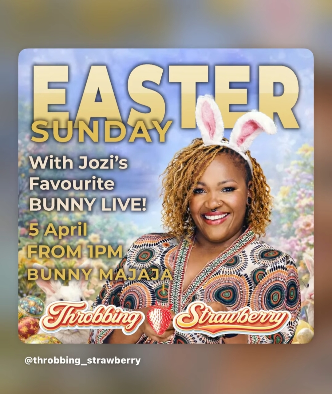 Bunny Majaja @ Throbbing Strawberry 1pm, free, 05-04-2026 13:00