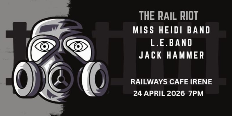 Miss Heidi Band, L.E.Band, Jack Hammer @ Railways Cafe Irene, 24-04-2026 19:00