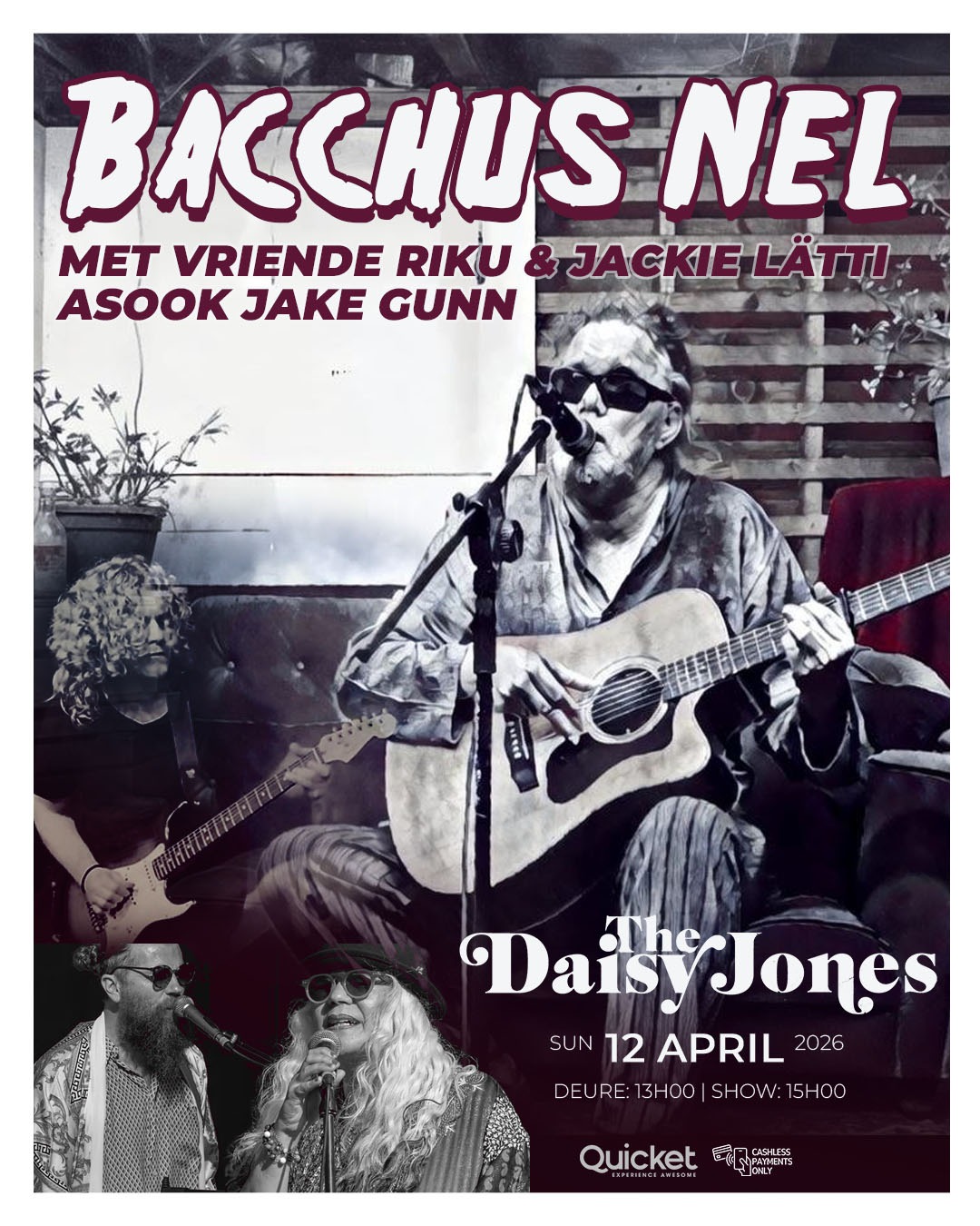 Bacchus Nel @ The Daisy Jones, 12-04-2026 13:00, R100